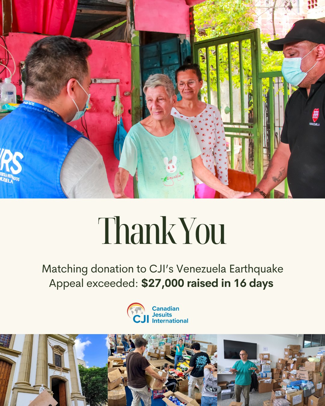 You did it!  Between July 15 and 31, we asked you to help us  match a donor's $5,000 gift for Canadian Jesuits International’s Venezuela Earthquake Appeal. You didn’t just meet the goal, you exceeded it. 

Thanks to your incredible generosity, we raised $27,000 in just 16 days! 

That brings our total to over $80,000 raised so far to support families affected by the back-to-back June 24 earthquakes.

Your donations are helping our local Jesuit partners to provide, among others: 
* Food, clean water, medicine, hygiene supplies, and assessments of infrastructure safety
* Repairs and restoration of damaged classrooms, school supplies, and social-emotional support so children can continue learning
* Medical care, psychosocial support, and grief counselling for affected communities
* Support, such as seed capital, tools and training for people who have lost their livelihoods

The situation remains critical and the needs are great. If you haven't donated, please consider doing so:  Click link in bio.

#Venezuela #Jesuits